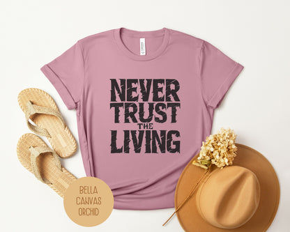 Never Trust the Living Shirt