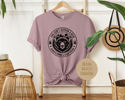 You Can't Outrun a Bear Always Bring a Slow Friend Shirt