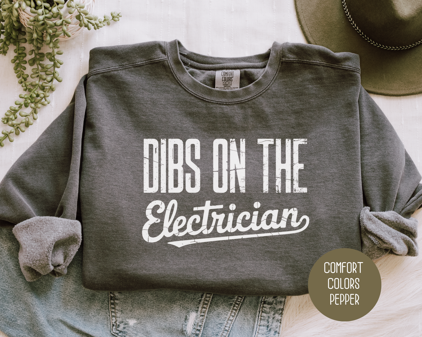 Dibs on the Electrician Comfort Colors Sweatshirt Sweatshirt  CreativeSpecialTs