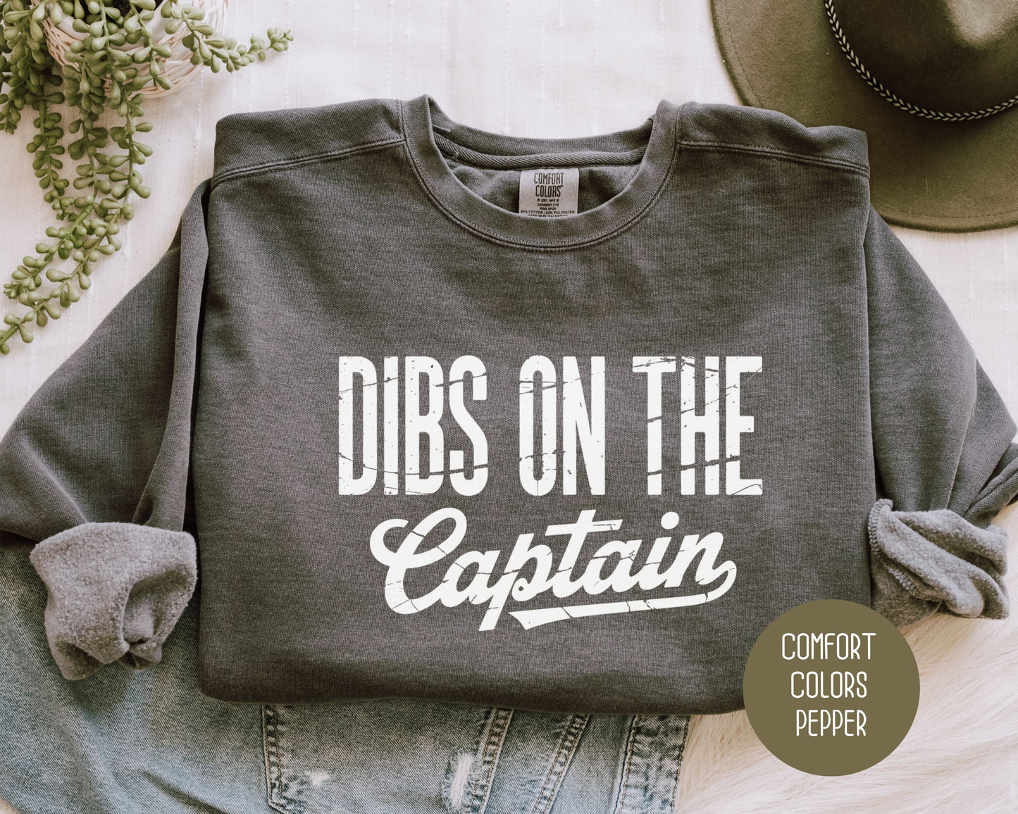 Dibs on the Captain Comfort Colors Sweatshirt