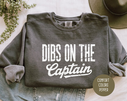 Dibs on the Captain Comfort Colors Sweatshirt