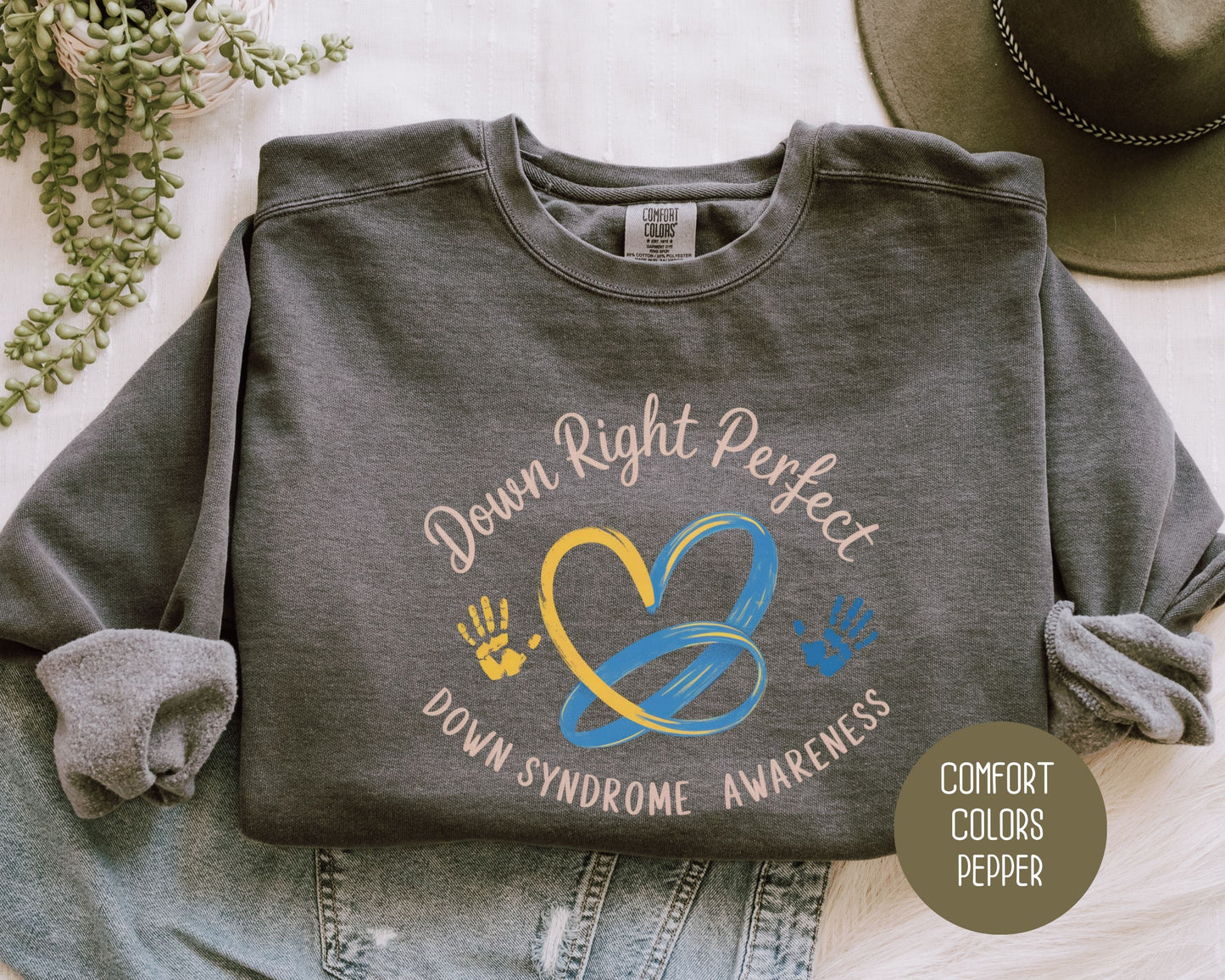 Down Right Perfect Comfort Colors Sweatshirt