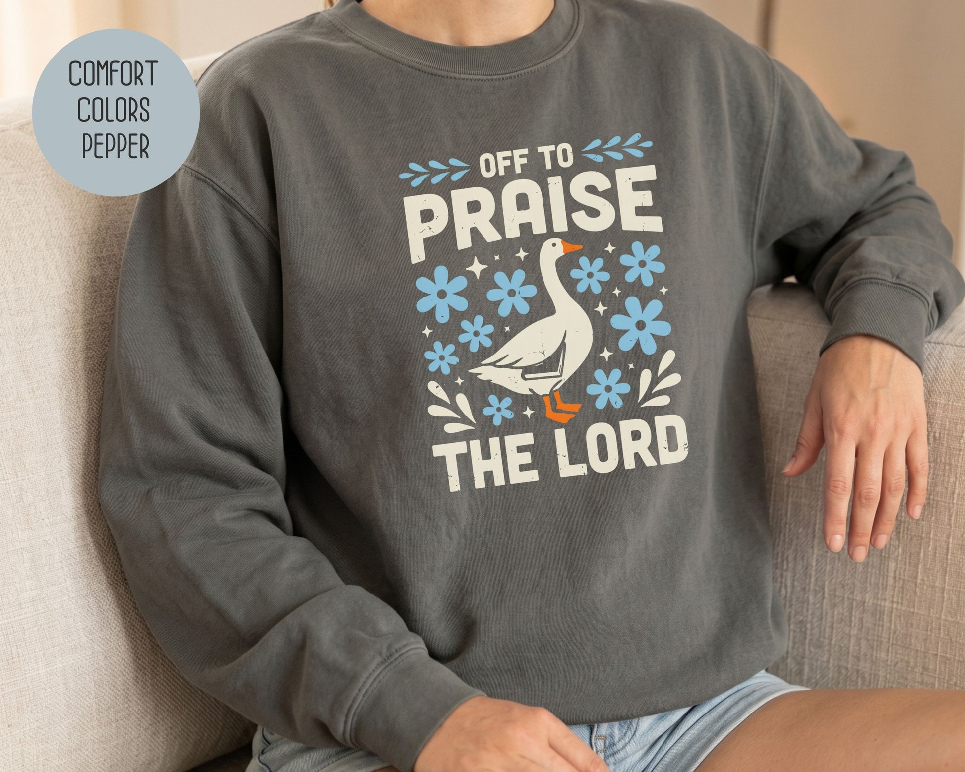 Off To Praise the Lord Comfort Colors Sweatshirt Sweatshirt  CreativeSpecialTs