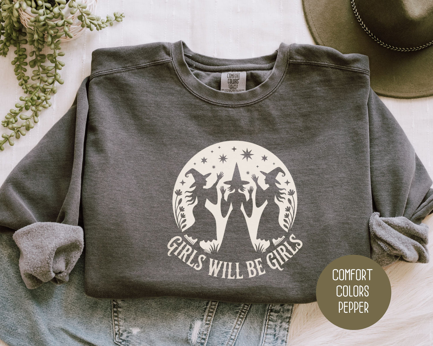 Girls Will Be Girls Comfort Colors Sweatshirt