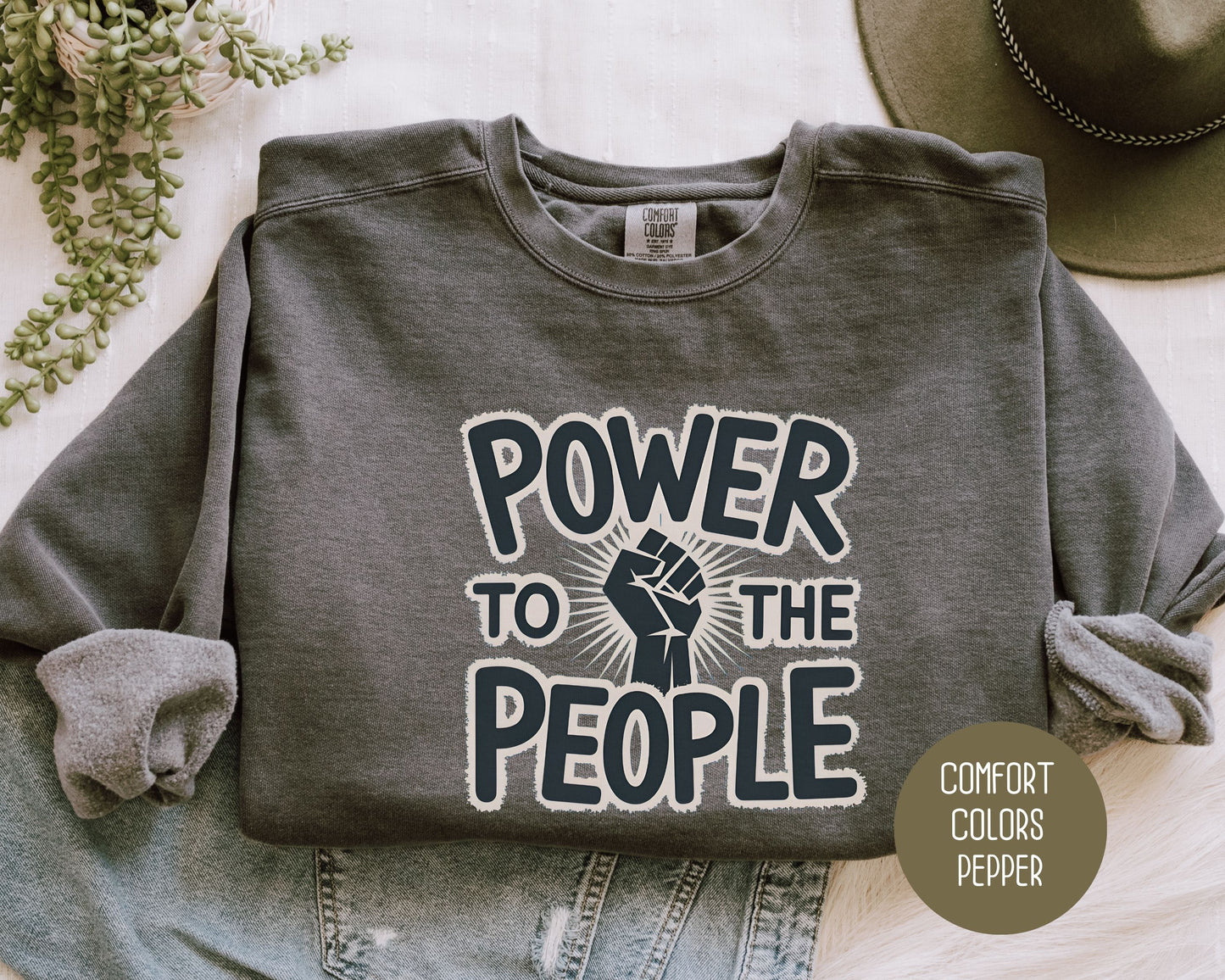 Power to the People Comfort Colors Sweatshirt