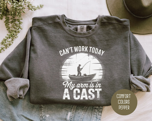 Can't Work Today My Arm Is In a Cast Comfort Colors Sweatshirt Sweatshirt  CreativeSpecialTs