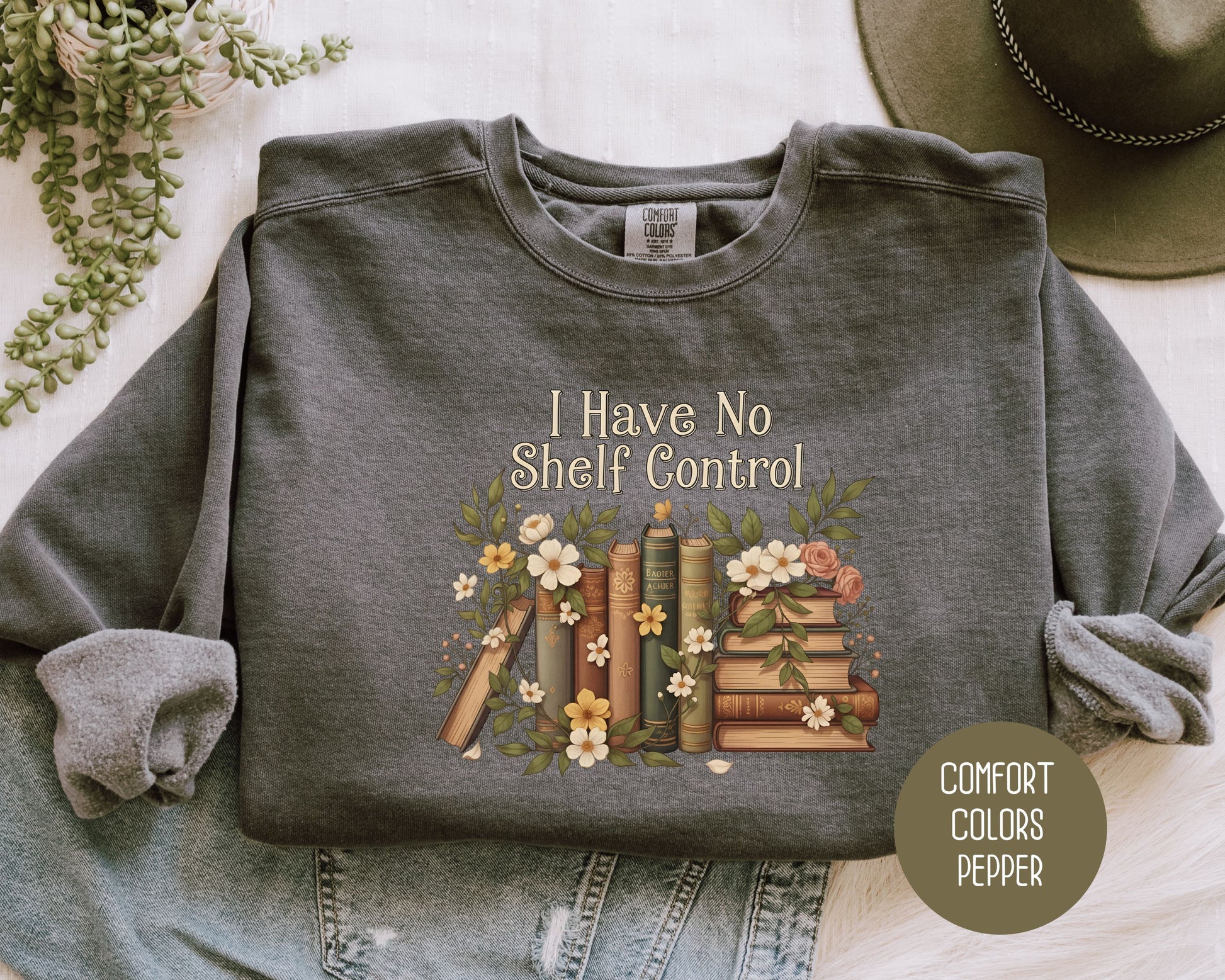 I Have No Shelf Control Comfort Colors Sweatshirt Sweatshirt CreativeSpecialTs