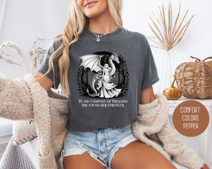 In the Company of Dragons She Found Her Strength Comfort Colors Shirt