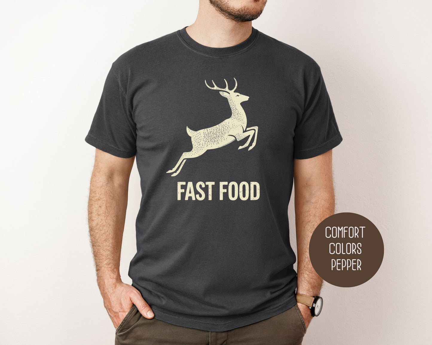 Fast Food Deer Hunting Comfort Colors Shirt T-Shirt  CreativeSpecialTs