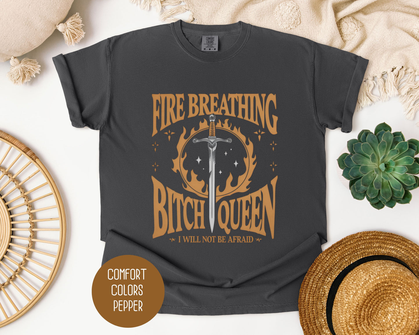 Fire Breathing Bitch Queen Comfort Colors Shirt