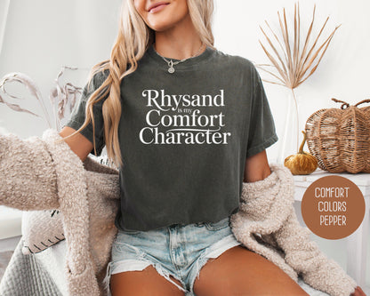 Rhysand is My Comfort Character Comfort Colors Shirt