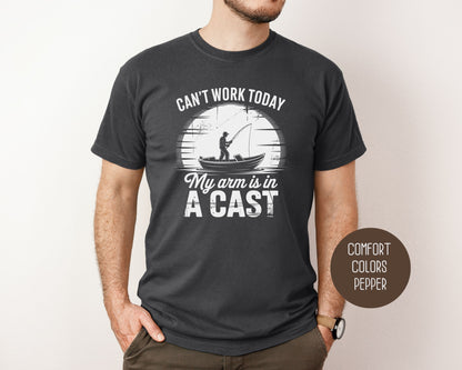 Can't Work Today My Arm Is In a Cast Comfort Colors Shirt T-Shirt  CreativeSpecialTs