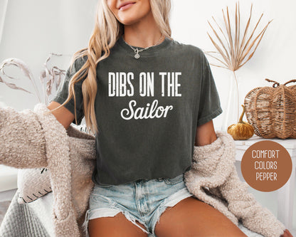 Dibs on the Sailor Comfort Colors Shirt