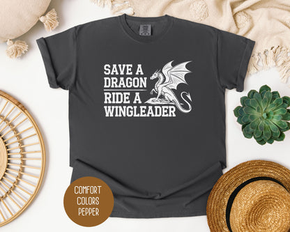 Save a Dragon Ride a Wingleader Shirt