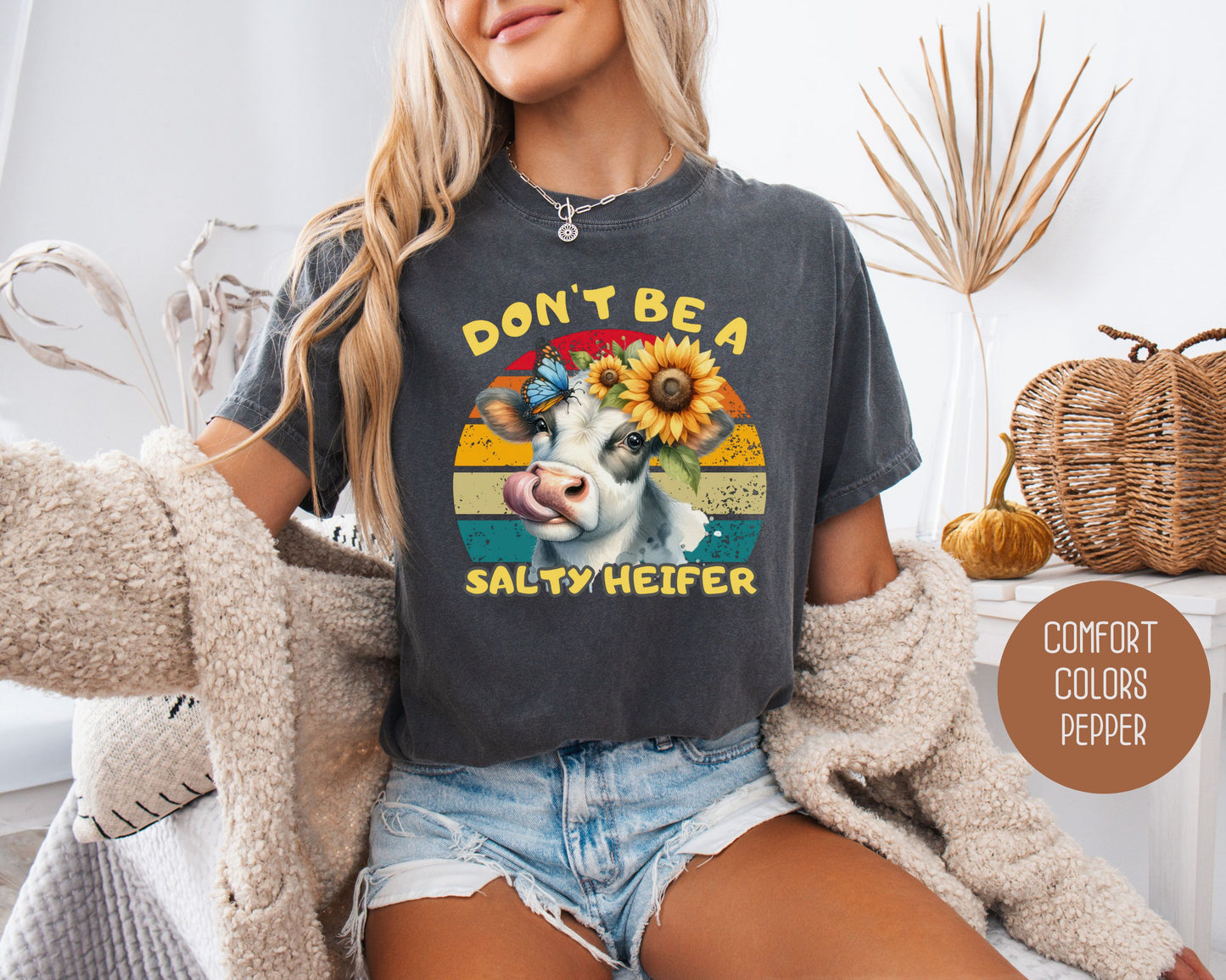 Don't Be a Salty Heifer Comfort Colors Shirt