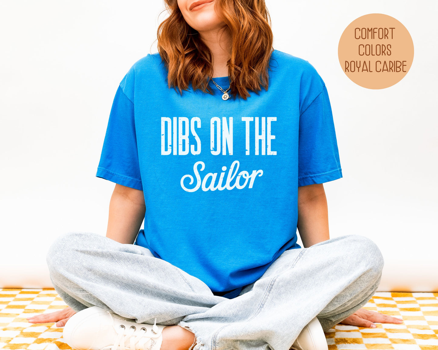 Dibs on the Sailor Comfort Colors Shirt