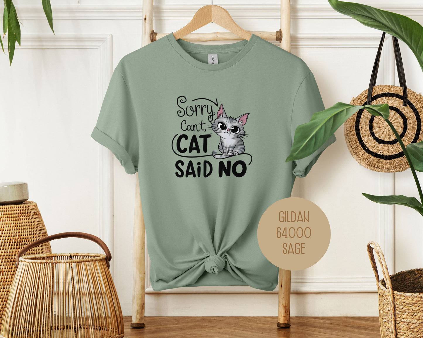 Sorry Can't, Cat Said No Shirt