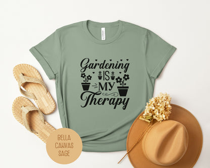 Gardening is My Therapy Shirt