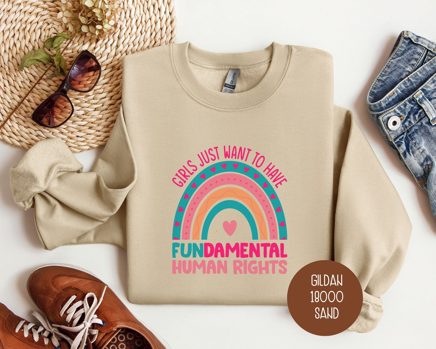 Girls Just Wanna Have Fundamental Human Rights Sweatshirt