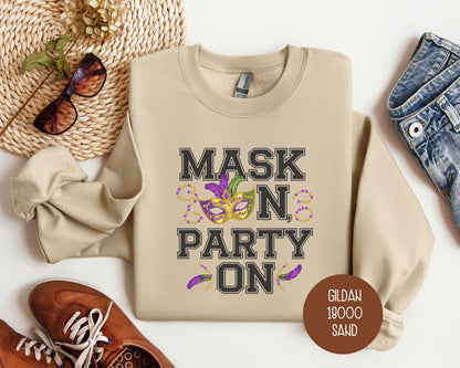 Mask On Party On Mardi Gras Sweatshirt