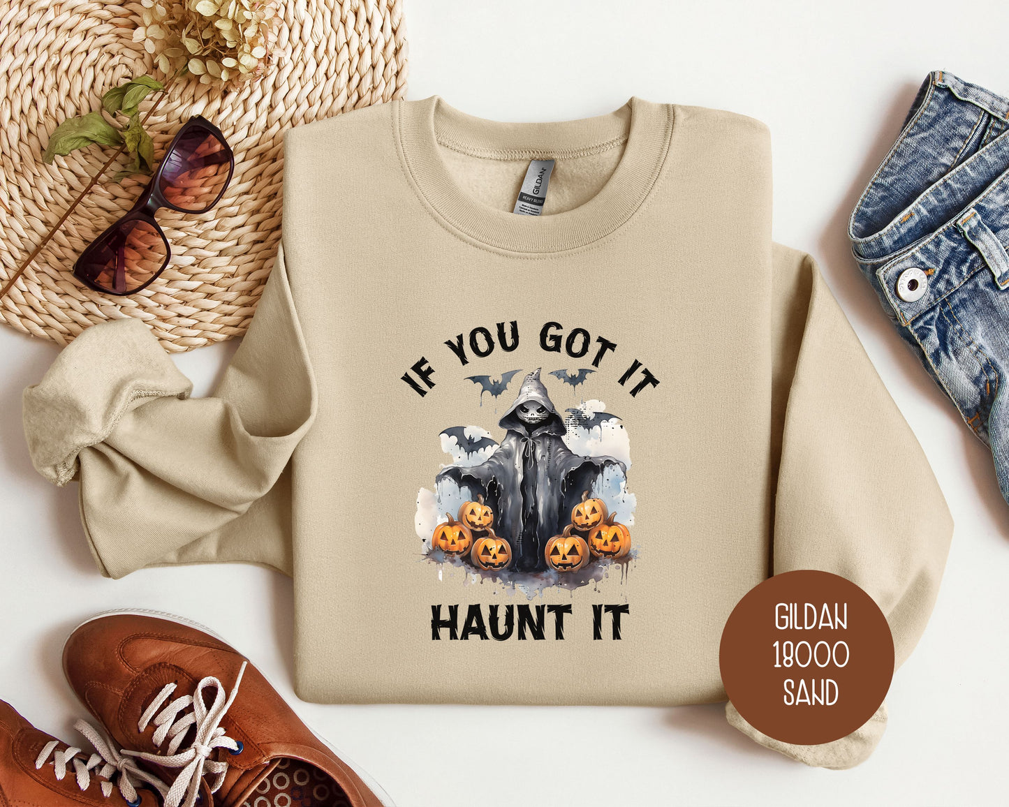 If You Got It Haunt It Sweatshirt