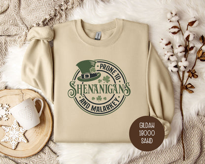 Prone to Shenanigans & Malarkey Sweatshirt