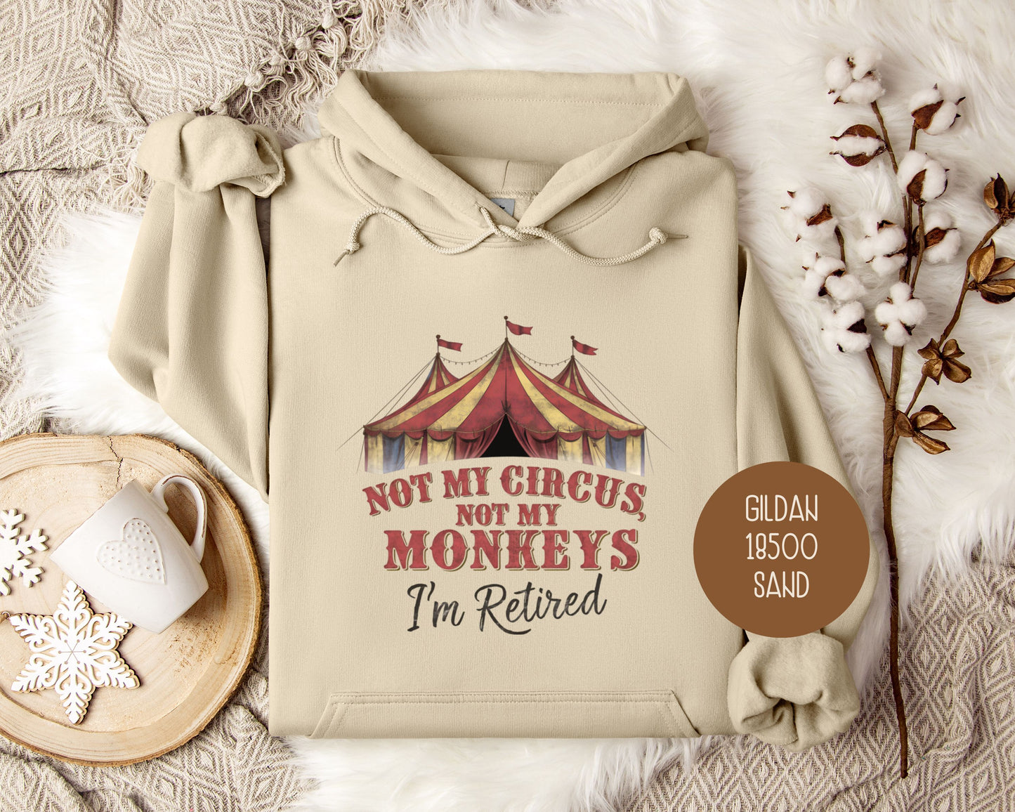 Not My Circus Not My Monkeys Hoodie