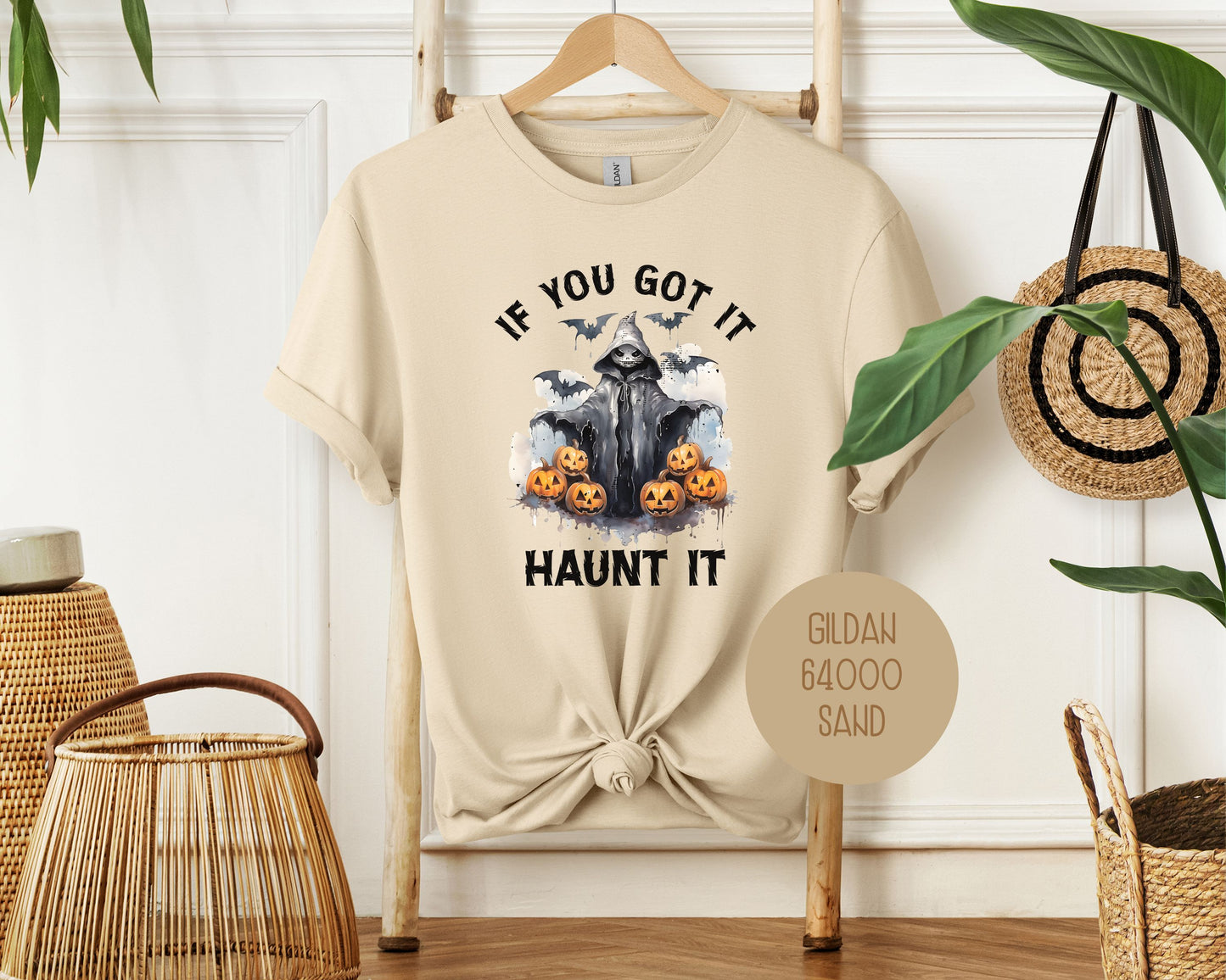 If You Got It Haunt It Shirt