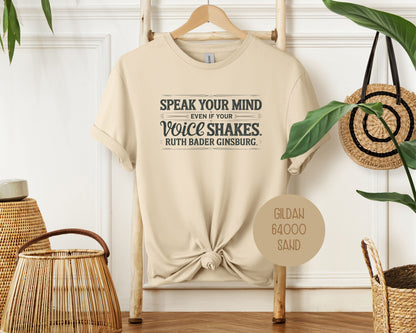 Speak Your Mind Even If Your Voice Shakes Shirt