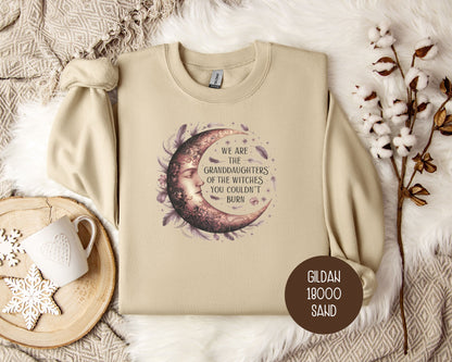 We Are The Granddaughters of The Witches You Could Not Burn Sweatshirt