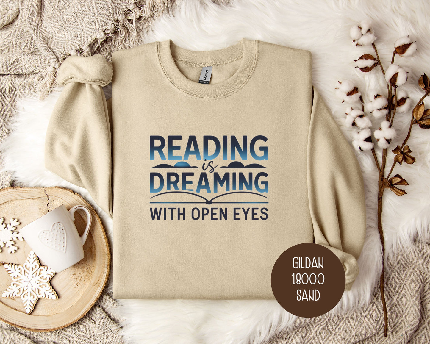 Reading is Dreaming with Open Eyes Sweatshirt