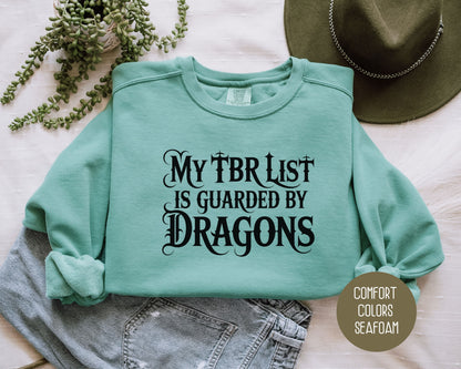 My TBR List is Guarded by Dragons Comfort Colors Sweatshirt