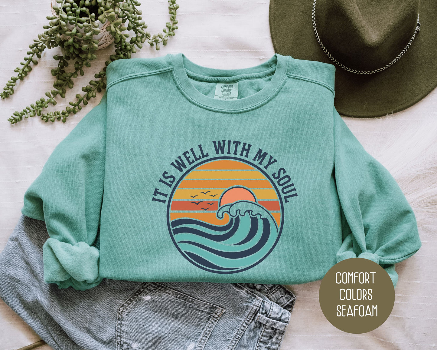 It Is Well With My Soul Comfort Colors Sweatshirt