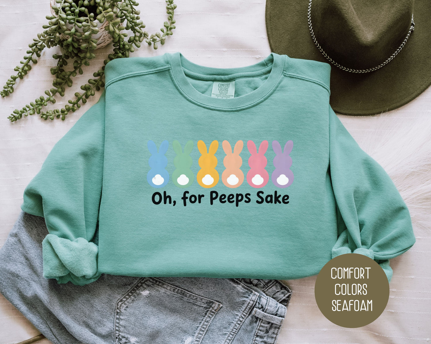 Oh For Peeps Sake Comfort Colors Sweatshirt Sweatshirt  CreativeSpecialTs