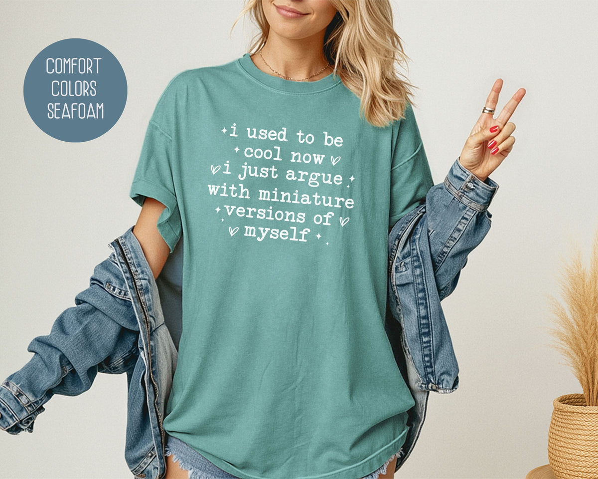 I Used To Be Cool Comfort Colors Shirt T-Shirt  CreativeSpecialTs
