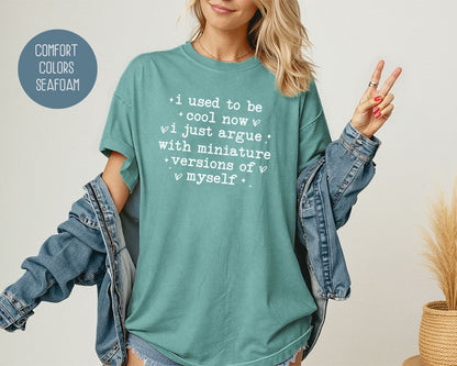 I Used To Be Cool Comfort Colors Shirt T-Shirt  CreativeSpecialTs
