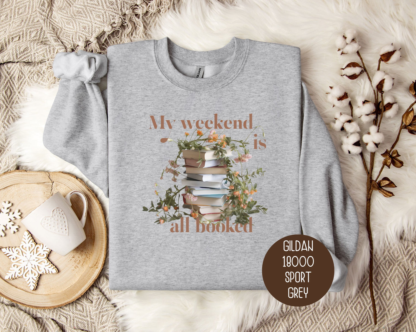 My Weekend Is All Booked Sweatshirt