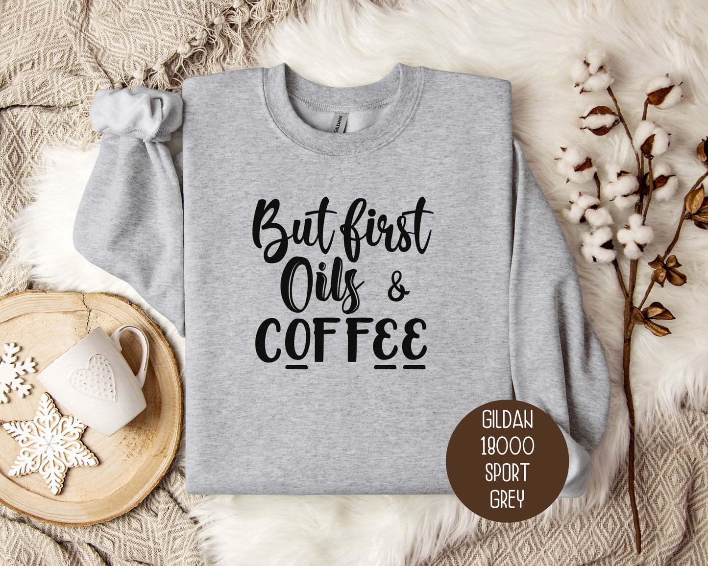 But First Oils Coffee Essential Oil Sweatshirt