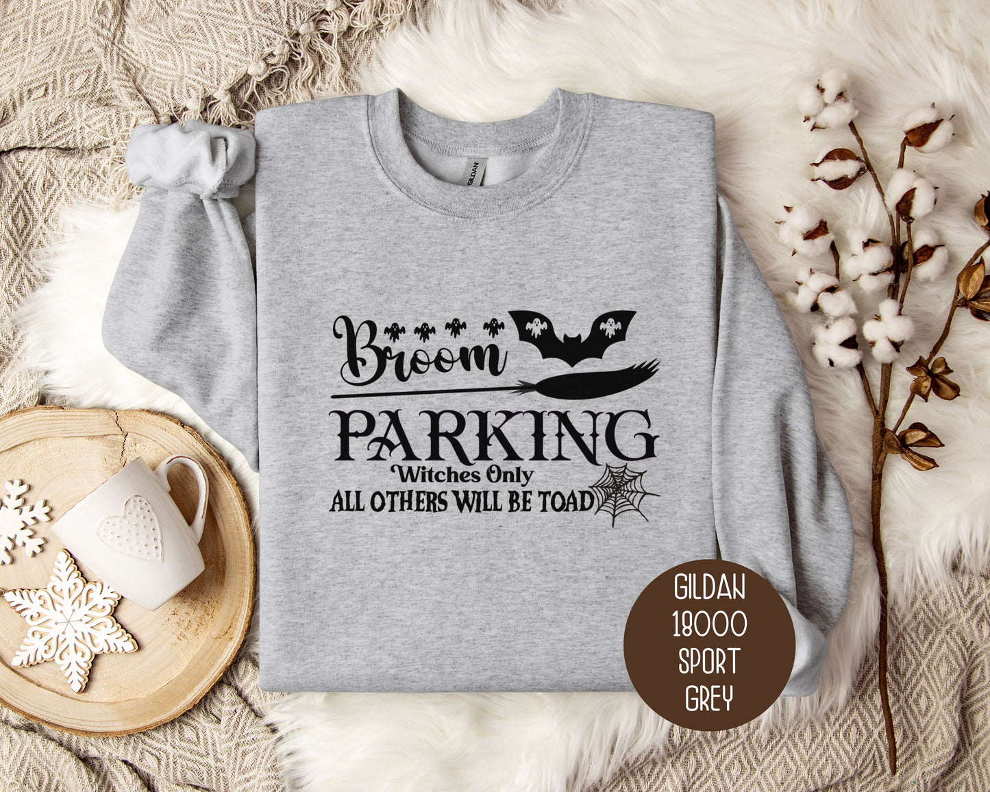 Broom Parking Witches Only All Others Will Be Toad Sweatshirt