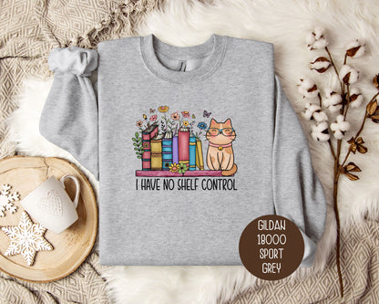 I Have No Shelf Control Cat Sweatshirt