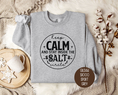 Keep Calm and Stay Inside Salt Circle Sweatshirt