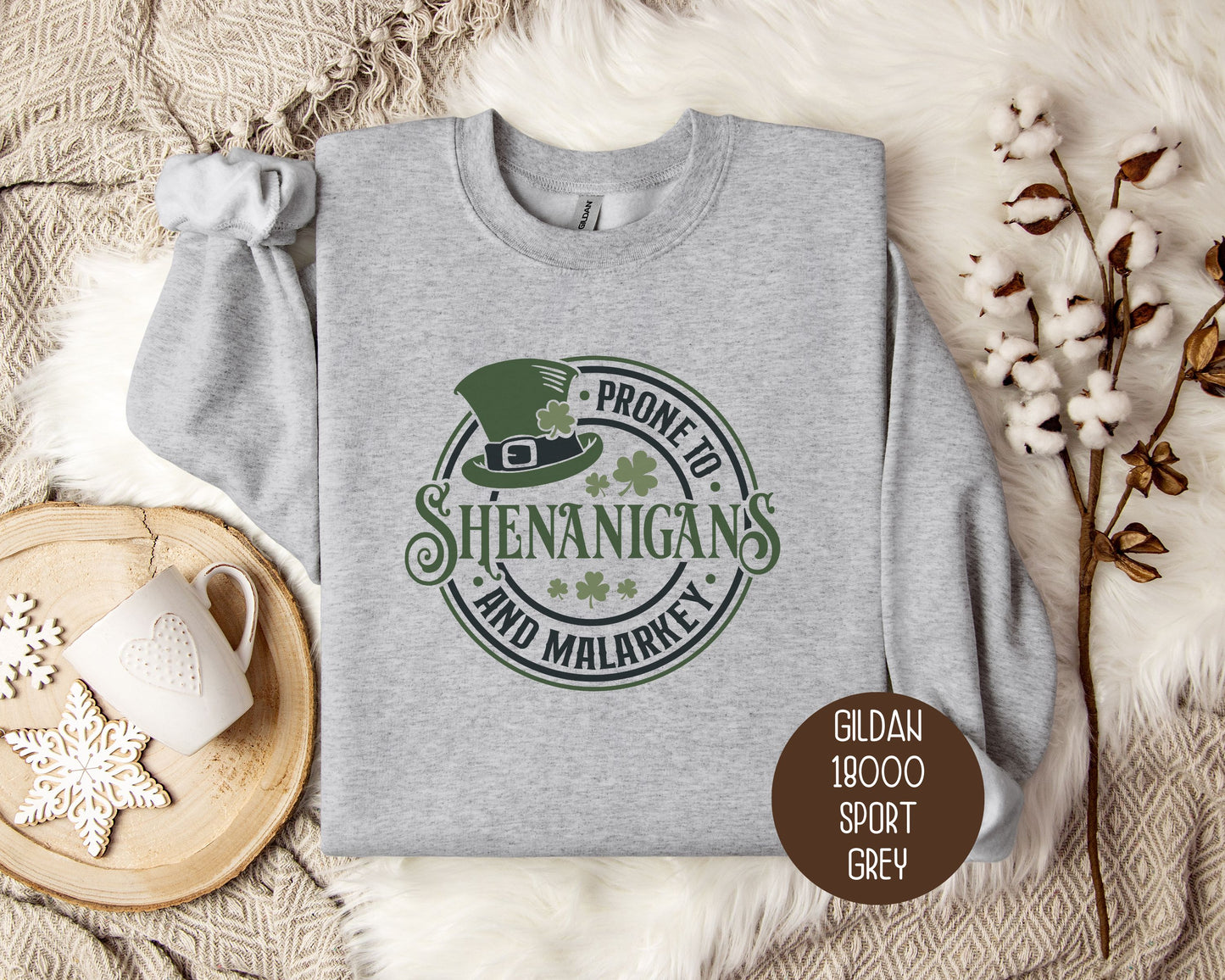 Prone to Shenanigans & Malarkey Sweatshirt