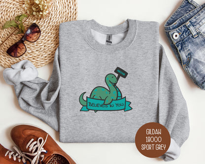 Nessie Believes in You Sweatshirt