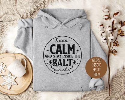 Keep Calm and Stay Inside Salt Circle Hoodie