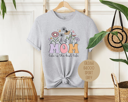 Mom Life is the Best Life Shirt