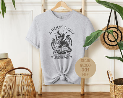 A Book a Day Keeps the Mental Breakdown Away Shirt