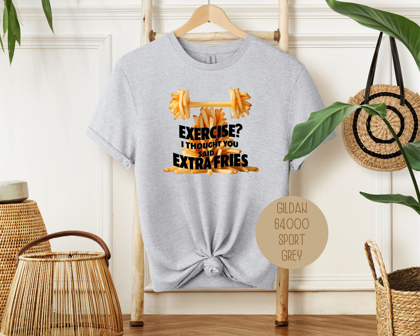 Exercise? I Thought You Said Extra Fries Shirt