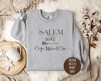 Salem 1692 Oops Missed One Sweatshirt