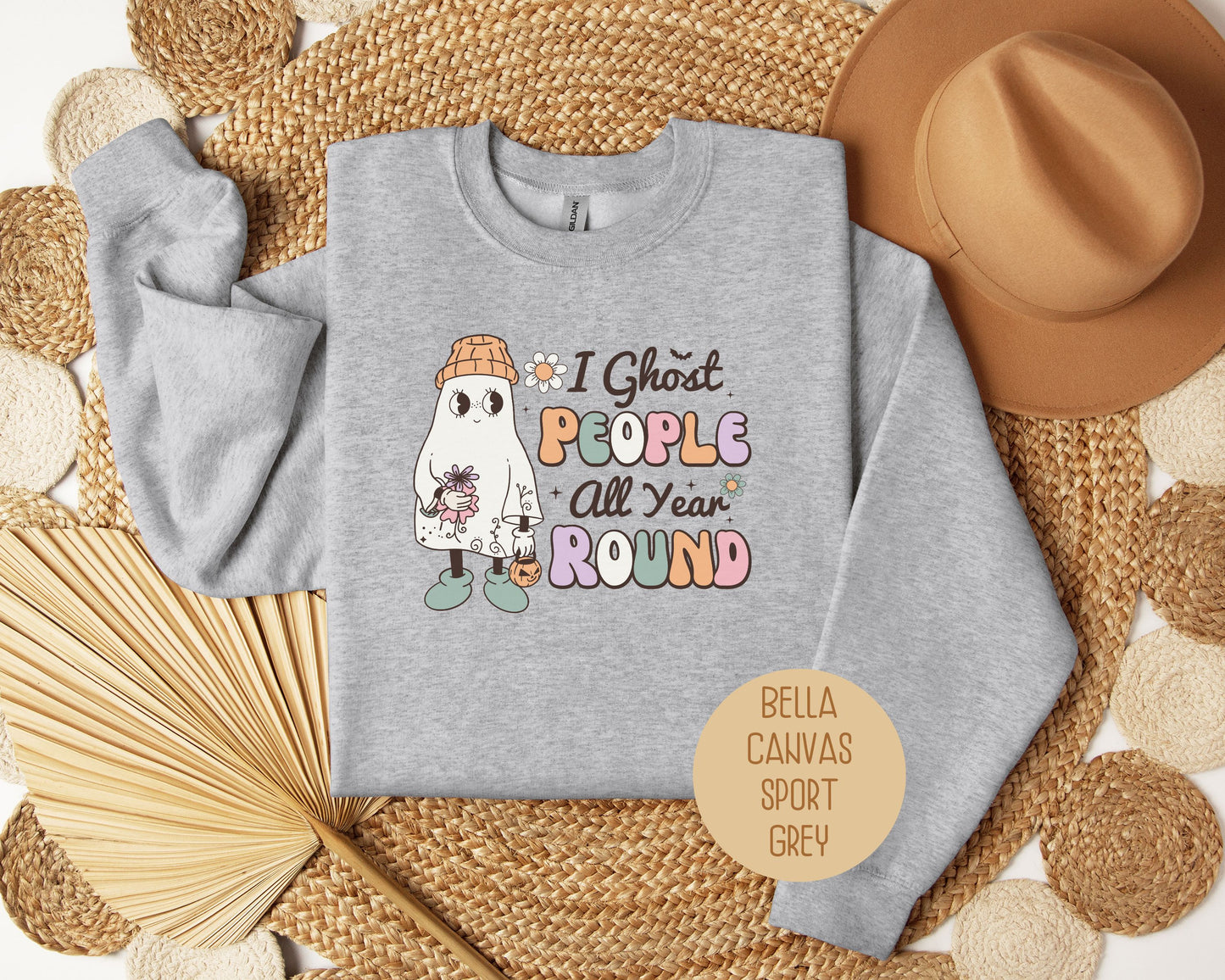 I Ghost People All Year Round Sweatshirt