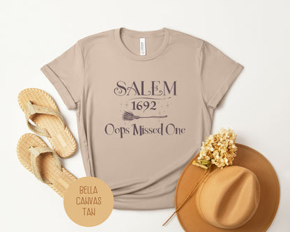 Salem 1692 Oops Missed One Shirt